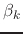 $\displaystyle \beta_{k}$