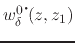 $w_{\delta}^{0\mbox{\Large$\cdot$}\!}(z,z_{1})$