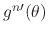 $g^{n\prime}(\theta)$