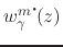 $w^{m\mbox{\Large$\cdot$}\!}_{\gamma}(z)$