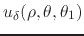 $u_{\delta}(\rho,\theta,\theta_{1})$