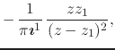 $\displaystyle -\,
\frac{1}{\pi\mbox{\boldmath$\imath$}^{1}}\,
\frac
{zz_{1}}
{(z-z_{1})^{2}},$