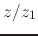 $z/z_{1}$
