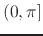 $(0,\pi]$