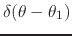 $\delta(\theta-\theta_{1})$