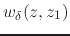 $w_{\delta}(z,z_{1})$