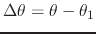 $\Delta\theta=\theta-\theta_{1}$