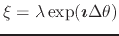 $\xi=\lambda\exp(\mbox{\boldmath$\imath$}\Delta\theta)$