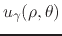 $u_{\gamma}(\rho,\theta)$
