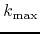 $k_{\rm max}$