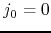 $j_{0}=0$