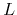 $L$