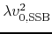 $\lambda v_{0,{\rm
SSB}}^{2}$