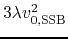 $3\lambda v_{0,{\rm SSB}}^{2}$