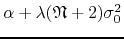 $\alpha+\lambda(\mathfrak{N}+2)\sigma_{0}^{2}$