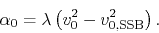 \begin{displaymath}
\alpha_{0}
=
\lambda
\left(
v_{0}^{2}
-
v_{0,{\rm SSB}}^{2}
\right).
\end{displaymath}