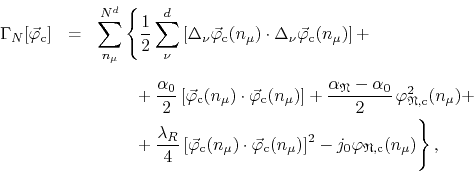 \begin{eqnarray*}
\Gamma_{N}[\vec{\varphi}_{\rm c}]
& = &
\sum_{n_{\mu}}^{N^{...
...^{2}
-
j_{0}\varphi_{\mathfrak{N},{\rm c}}(n_{\mu})
\right\},
\end{eqnarray*}