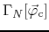 $\Gamma_{N}[\vec{\varphi}_{\rm c}]$