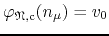$\varphi_{\mathfrak{N},{\rm
c}}(n_{\mu})=v_{0}$