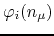 $\displaystyle \varphi_{i}(n_{\mu})$