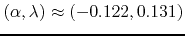 $(\alpha ,\lambda )\approx (-0.122,0.131)$