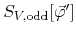 $S_{V,{\rm odd}}[\vec{\varphi}']$