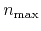 $n_{\rm max}$