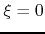 $\xi=0$