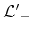 ${\cal L'}_{-}$