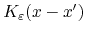 $K_{\varepsilon}\!\left(x-x'\right)$