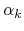 $\alpha_{k}$