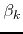 $\beta_{k}$