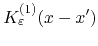$K_{\varepsilon}^{(1)}\!\left(x-x'\right)$