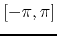 $[-\pi ,\pi ]$