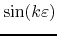 $\sin(k\varepsilon)$