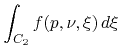 $\displaystyle \int_{C_{2}}f(p,\nu,\xi)\,d\xi$