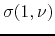 $\displaystyle \sigma(1,\nu)$