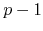 $p-1$