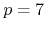 $p=7$