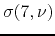 $\displaystyle \sigma(7,\nu)$