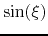 $\sin(\xi)$