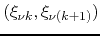 $(\xi_{\nu k},\xi_{\nu (k+1)})$