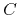 $C$