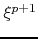 $\xi^{p+1}$